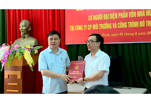 Công bố quyết định cử Người đại diện phần vốn Nhà nước tại Công ty cổ phần Môi trường và công trình đô thị tỉnh Thái Bình